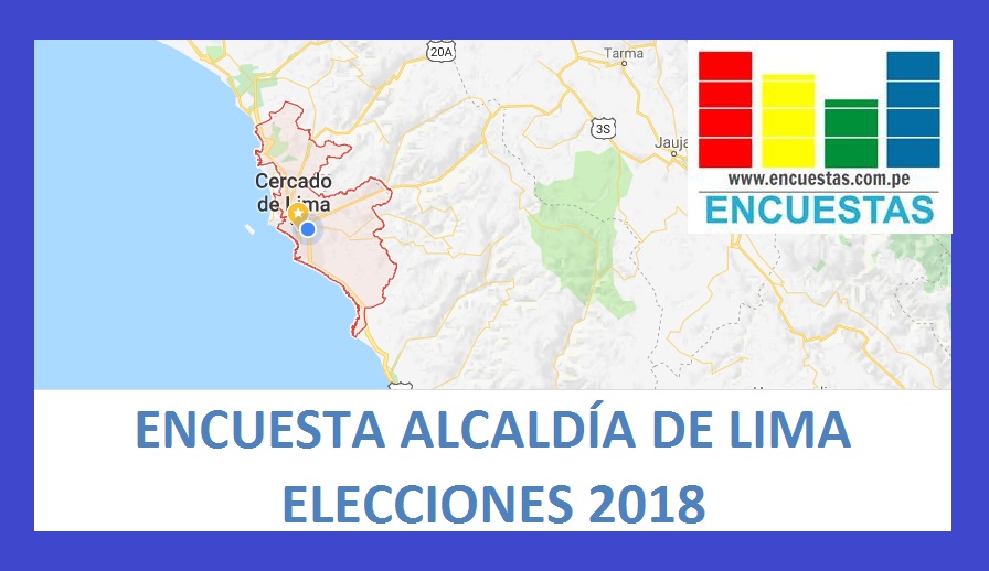 Resumen: Encuesta Alcaldía de Lima – 31.12.2017 – 31.01.2018